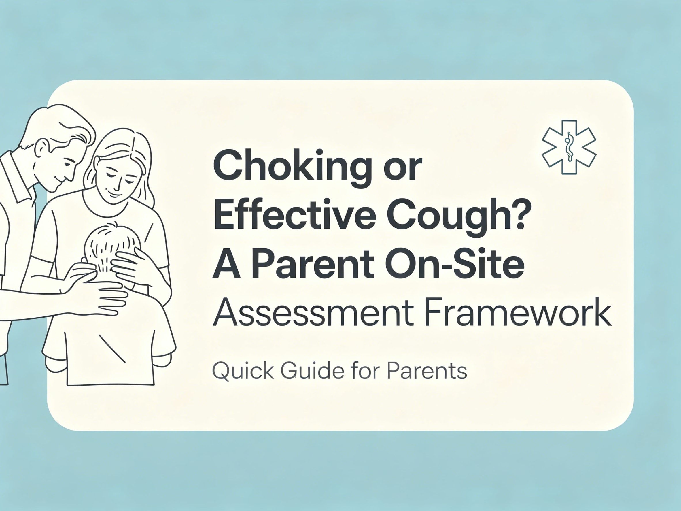 Choking_vs_effective_cough_on_site_parent_assessment_framework_79a971fc43.webp